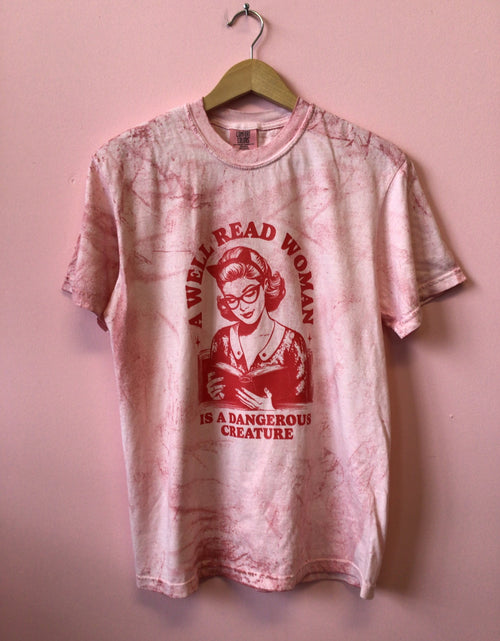 Load image into Gallery viewer, A Well Read Woman is a Dangerous Creature-Shirt
