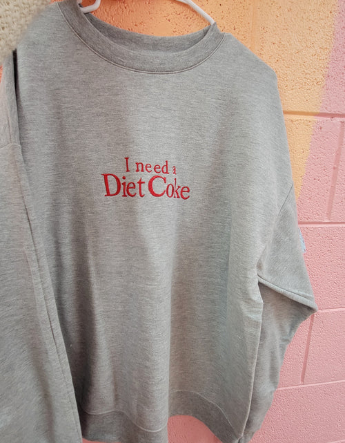 Load image into Gallery viewer, "I Need a Diet Coke" - Embroidered Crewneck
