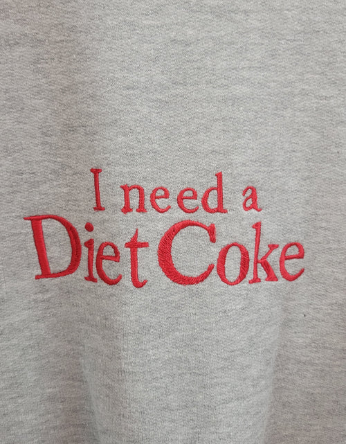 Load image into Gallery viewer, "I Need a Diet Coke" - Embroidered Crewneck
