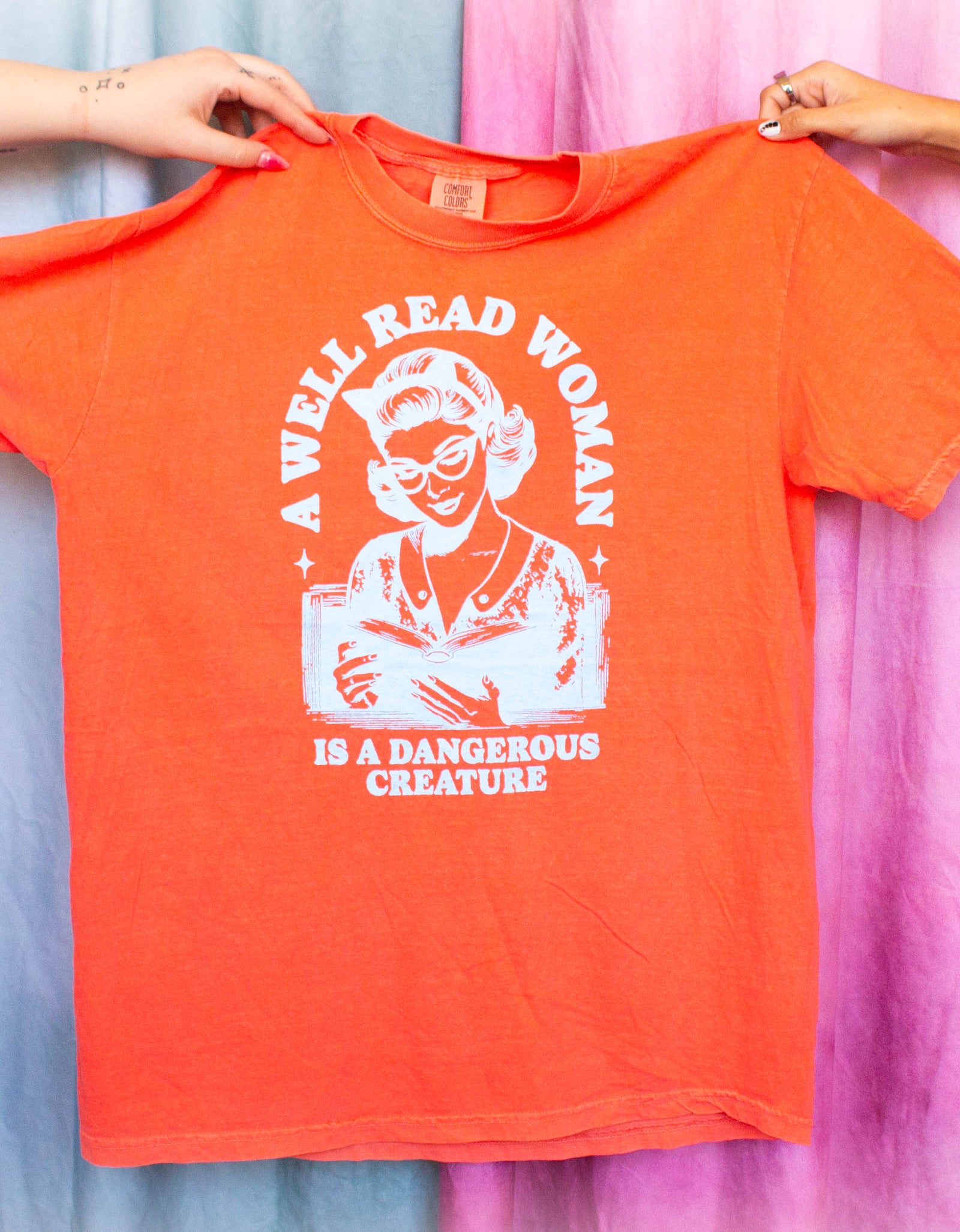 A Well Read Woman is a Dangerous Creature-Shirt