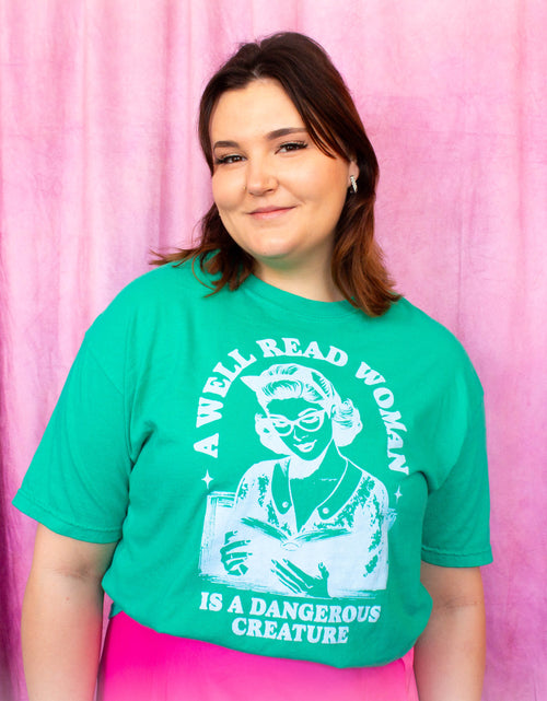Load image into Gallery viewer, A Well Read Woman is a Dangerous Creature-Shirt
