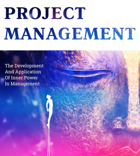 e-Book. Esoteric Project Management: the Development and Application of Inner Power in Management