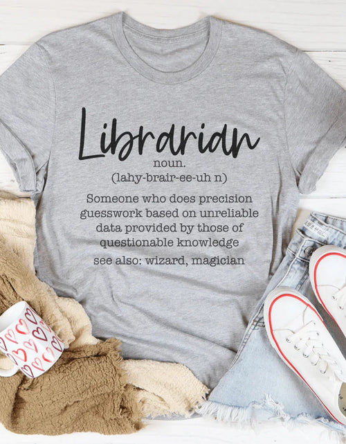 Load image into Gallery viewer, Librarian Someone Who Does Precision Tee
