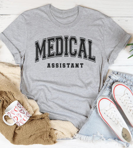 Medical Assistant Tee