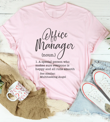 Office Manager A Special Person Tee