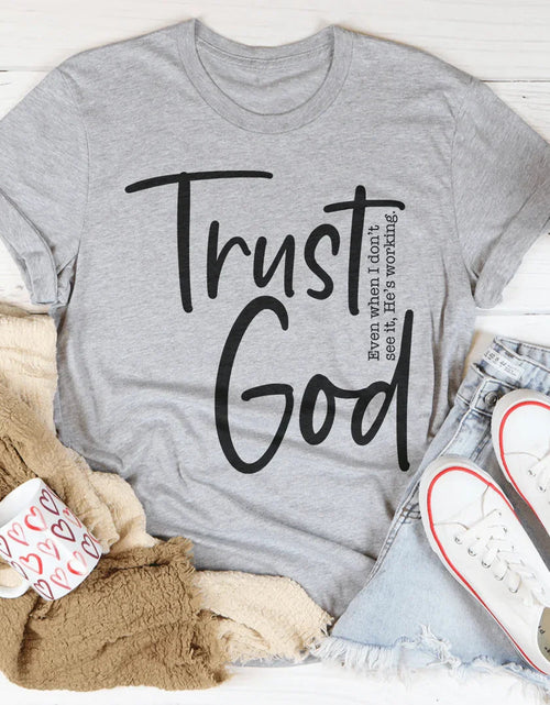 Load image into Gallery viewer, Trust God Tee
